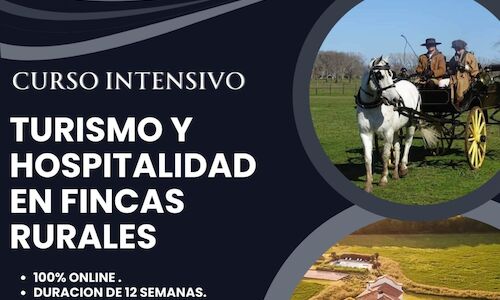 Curso intensivo sobre turismo y hospitalidad en fincas y estancias de zonas rurales