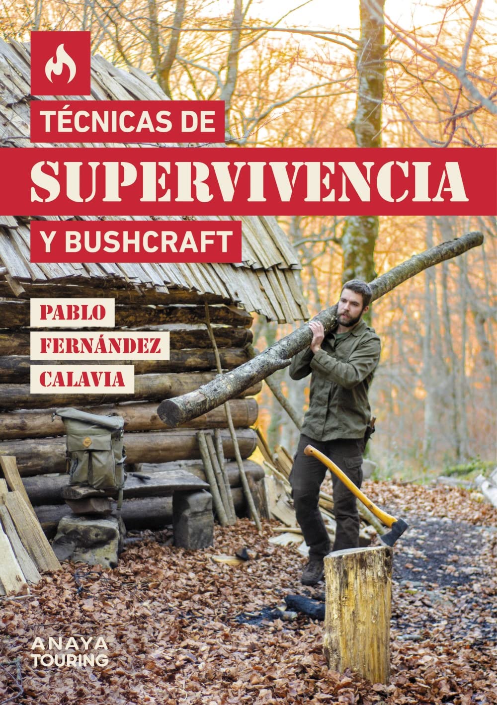 Técnicas de Supervivencia y Bushcraft, Pablo Fernandez Calavia 